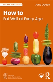Buy How To Eat Well At Every Age