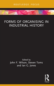 Buy Forms Of Organising In Industr