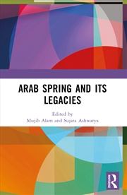 Buy Arab Spring And Its Legacies