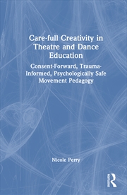 Buy Care-Full Creativity In Theatr