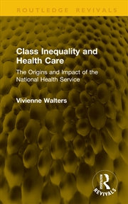 Buy Class Inequality And Health Ca
