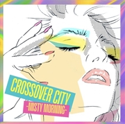 Buy Crossover City - Misty Morning