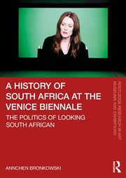 Buy A History of South Africa at the Venice Biennale