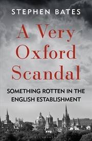 Buy A Very Oxford Scandal: Something Rotten in the English Establishment