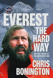 Buy Everest the Hard Way: The first ascent of the South West Face (50th anniversary edition)