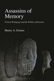 Buy Assassins of Memory: Critical Pedagogy and the Politics of Erasure