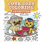 Buy Cute Cozy Coloring: Adventure