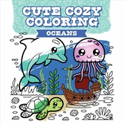 Buy Cute Cozy Coloring: Oceans