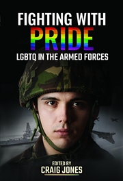 Buy Fighting with Pride: LGBTQ in the Armed Forces
