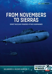 Buy From Novembers to Sierras: Soviet Nuclear-Powered Attack Submarines