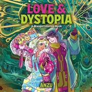 Buy Love & Dystopia: A Manga Coloring Book