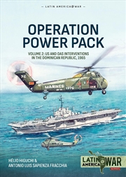 Buy Operation Power Pack Volume 2: US and OAS Interventions in the Dominican Republic, 1965