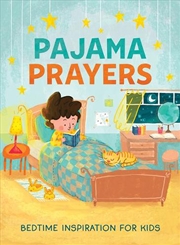 Buy Pajama Prayers: Bedtime Inspiration for Kids