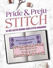Buy Pride and Preju-stitch: 30 Jane Austen-Inspired Cross-Stitch Bookmarks