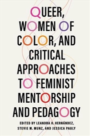 Buy Queer, Women Of Color, And Critical Approaches To Feminist Mentorship And Pedagogy