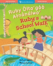 Buy Ruby's School Walk (Bilingual Navajo & English)