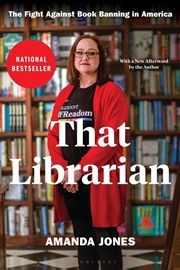 Buy That Librarian: The Fight Against Book Banning in America