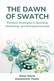 Buy The Dawn Of Swatch