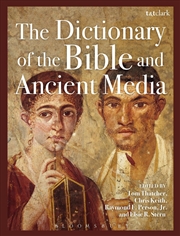 Buy The Dictionary of the Bible and Ancient Media
