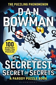 Buy The Secretest Secret of Secrets: 100 Mystery Thriller Puzzles (A Parody)