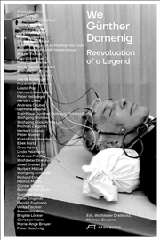 Buy We Günther Domenig: Reevaluation of a Legend
