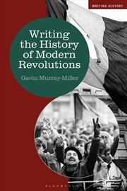 Buy Writing the History of Modern Revolutions