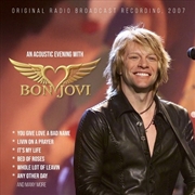 Buy An Acoustic Evening With Bon Jovi (Radio Broadcast Recording 2007)