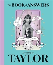 Buy The Book of Answers According to Taylor