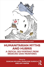 Buy Humanitarian Myths And Hubris