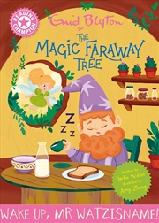 Buy Reading Champion: Magic Faraway Tree: Wake Up, Mr Watzisname!