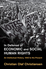 Buy In Defense Of Economic And Social Human Rights : An Intellectual History, 1940 To The Present