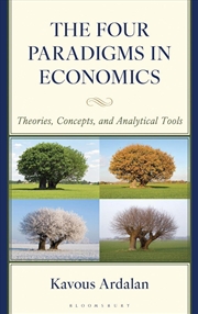 Buy The Four Paradigms in Economics: Theories, Concepts, and Analytical Tools