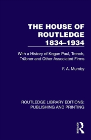 Buy House Of Routledge 1834–1934 With A History Of Kegan Paul, Trench, Trubner And Other Associated Firm