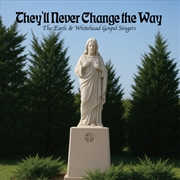Buy They'll Never Change The Way