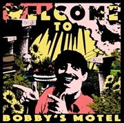 Buy Welcome To Bobby's Motel