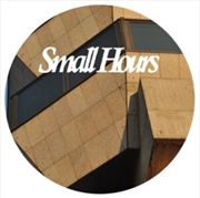 Buy Small Hours 006