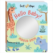 Buy First Steps Hello Baby! Mirror Board Book