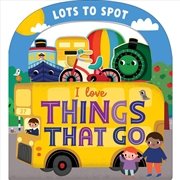 Buy Lots To Spot Things That Go