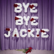 Buy Bye Bye Jackie