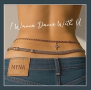 Buy I Wanna Dance With U