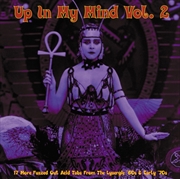 Buy Up In My Mind Vol 2: 17 More Fuzzed Out Acid