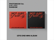 Buy Not Just Pretty - Photobook Version (RANDOM)