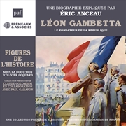 Buy Leon Gambetta Le Fondateur De La Republique