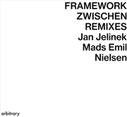 Buy Framework / Zwischen Remixes