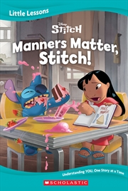 Buy Manners Matter, Stitch! (Disney: Little Lessons)