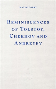 Buy Reminiscences of Tolstoy, Chekhov and Andreyev