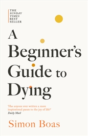 Buy A Beginner's Guide to Dying