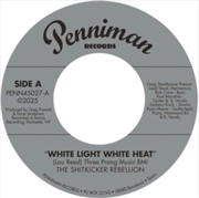 Buy White Light White Heat / 99th Floor