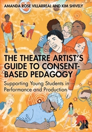Buy The Theatre Artist's Guide to Consent-Based Pedagogy