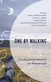 Buy One by Walking: Transdisciplinary Mobilities and Methodologies